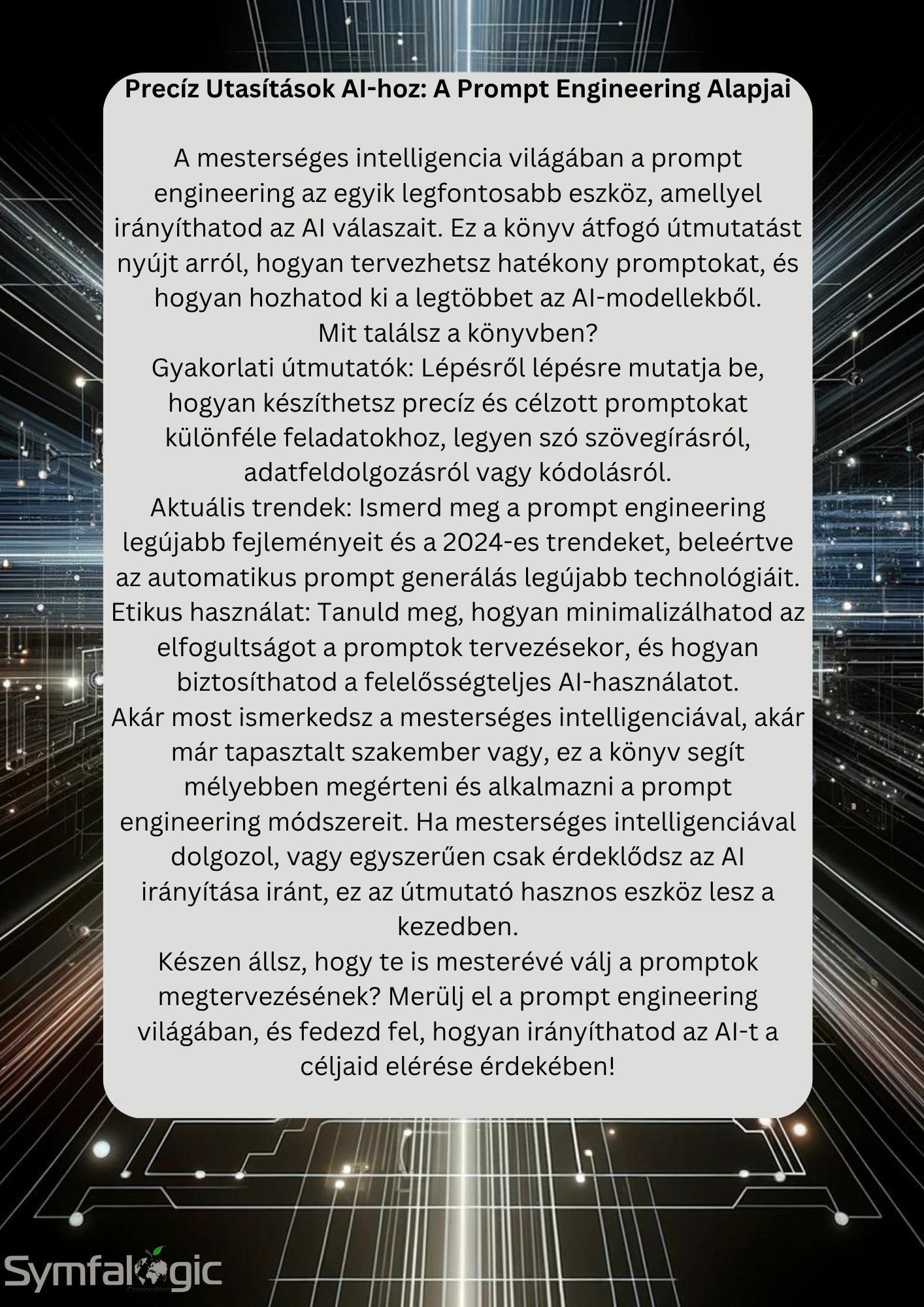 Precíz utasítások AI-hoz – A Prompt Engineering alapjai e-könyv – gyakorlati útmutató kezdőknek és kreatív vállalkozóknak eBook