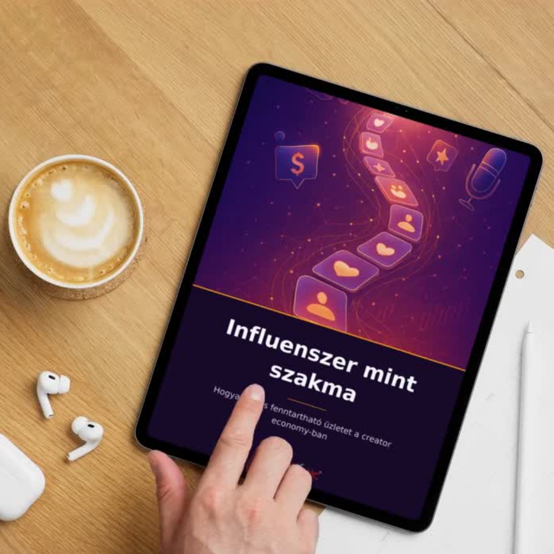 Influenszer mint szakma : Hogyan építs fenntartható üzletet a creator economyban eBook