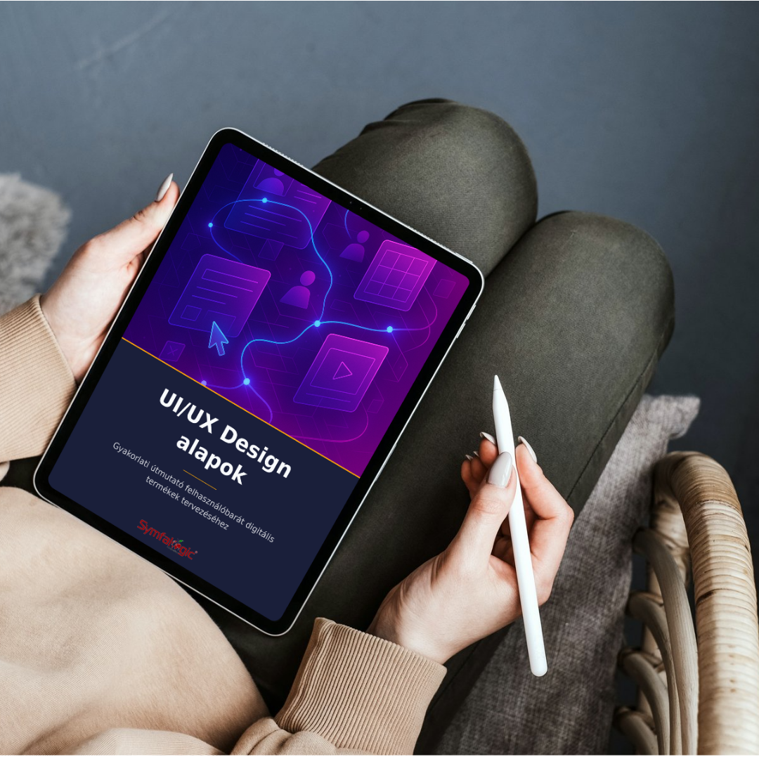 UI/UX Design alapok : Felhasználóbarát digitális termékek tervezése eBook