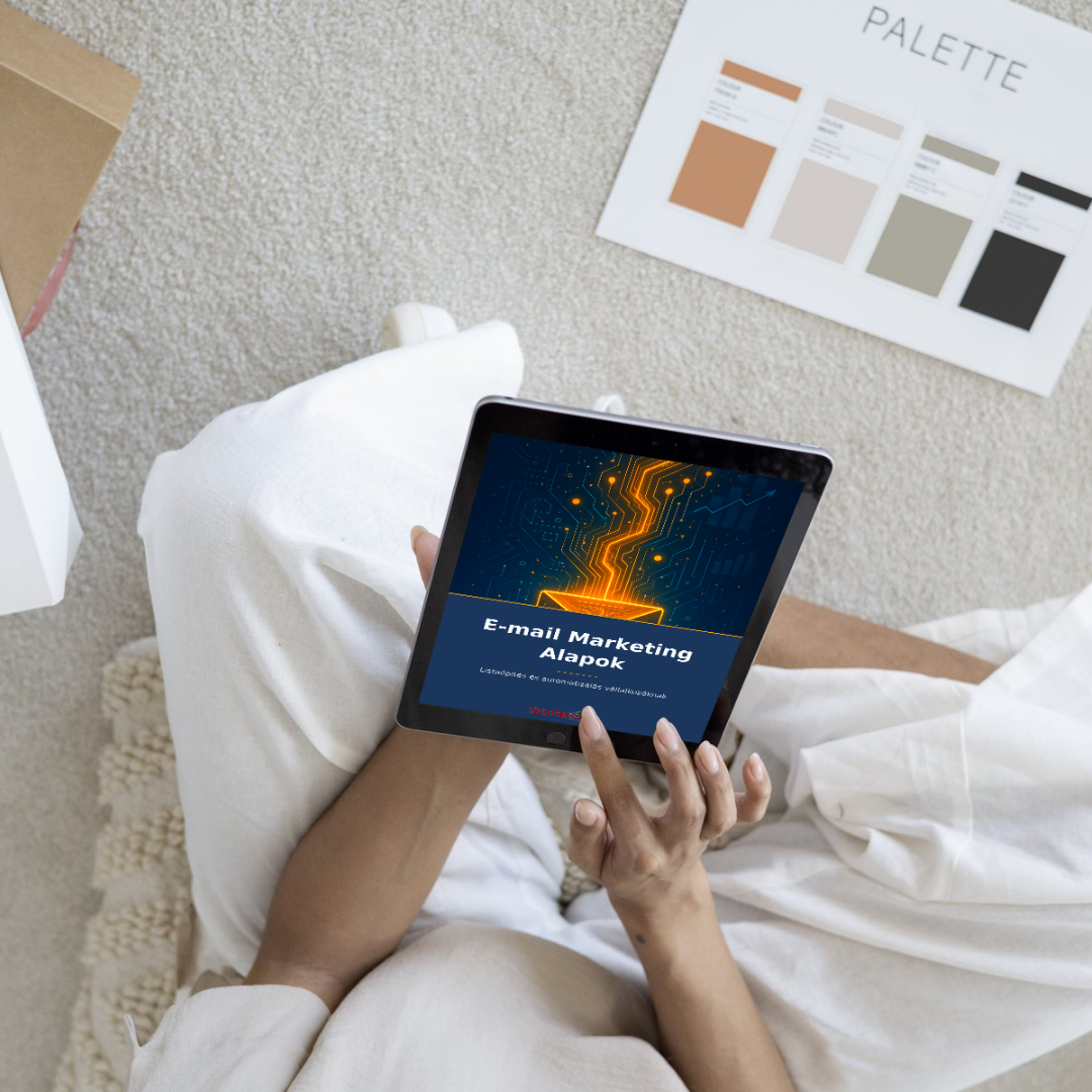E-mail Marketing Alapok : Listaépítés és automatizálás vállalkozóknak eBook