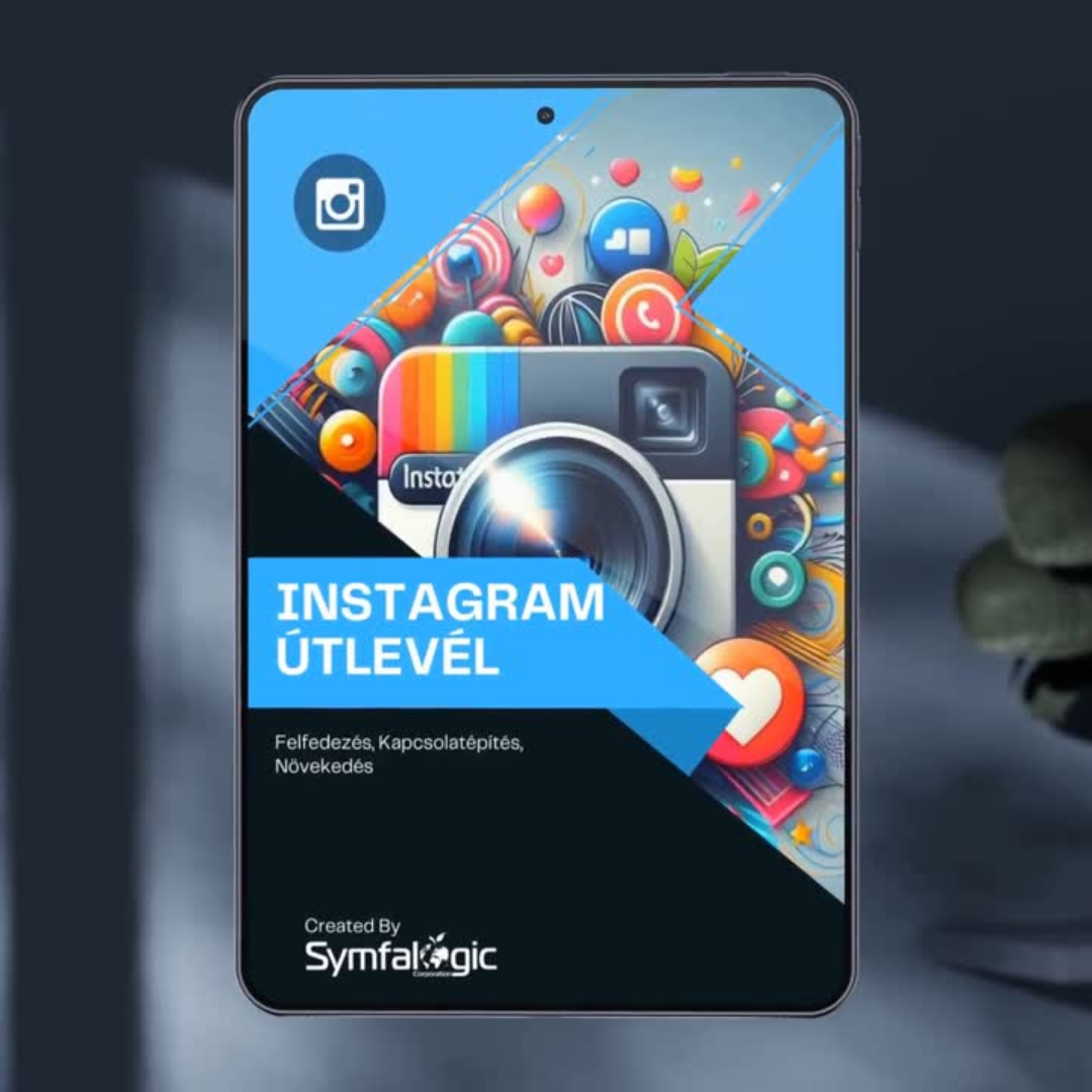 Instagram Útlevél – Felfedezés, Kapcsolatépítés, Növekedés eBook