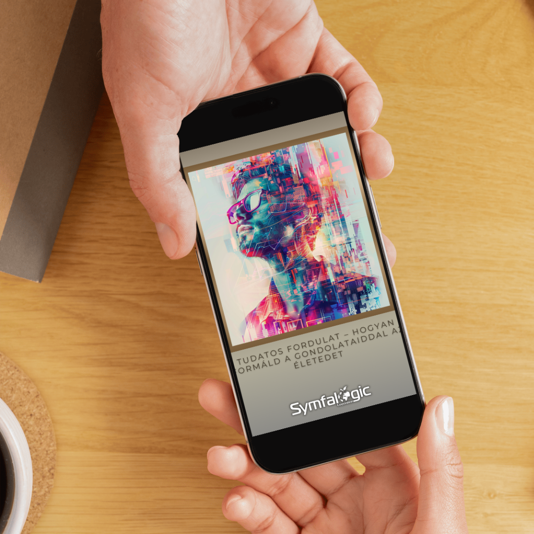 Tudatos Fordulat – Hogyan formáld a gondolataiddal az életedet eBook