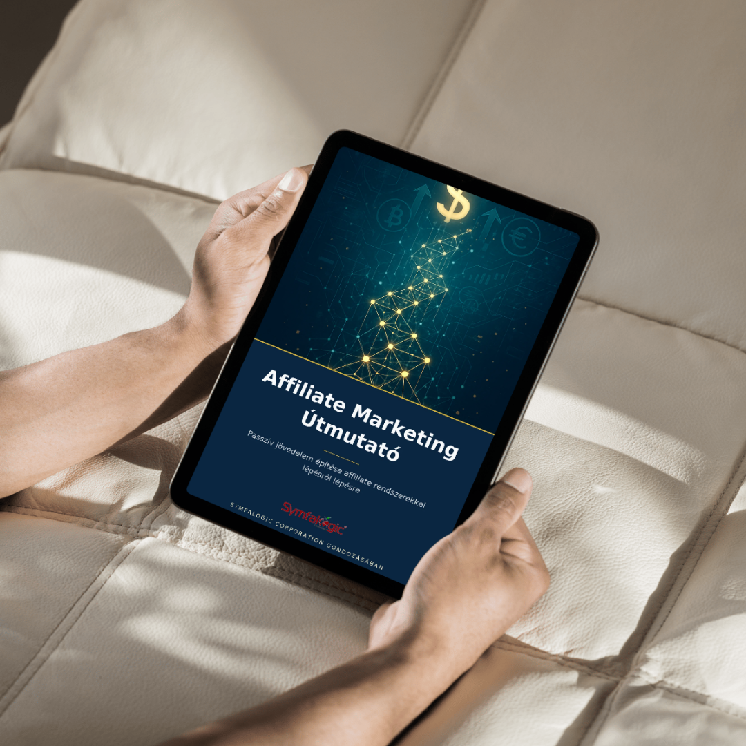 Affiliate Marketing Útmutató : Passzív jövedelem építése affiliate rendszerekkel lépésről lépésre eBook