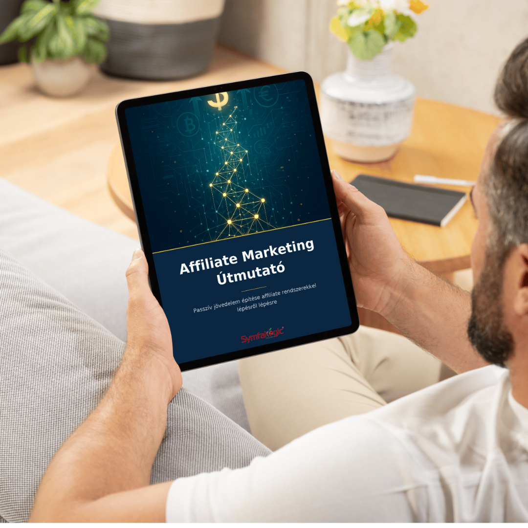 Affiliate Marketing Útmutató : Passzív jövedelem építése affiliate rendszerekkel lépésről lépésre eBook