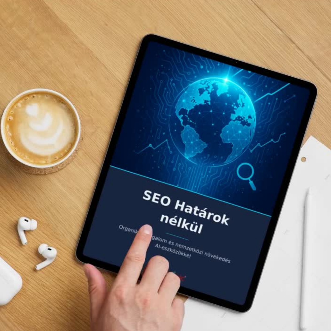 SEO Határok nélkül : Organikus forgalom és nemzetközi növekedés AI-eszközökkel eBook